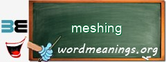 WordMeaning blackboard for meshing